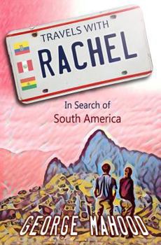 Paperback Travels with Rachel: In Search of South America Book