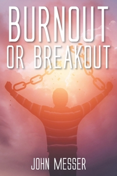 Paperback Burnout or Breakout: Systems Thinking for Stifled Leaders and Stuck Churches Book