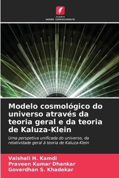 Paperback Modelo cosmológico do universo através da teoria geral e da teoria de Kaluza-Klein [Portuguese] Book