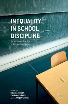 Hardcover Inequality in School Discipline: Research and Practice to Reduce Disparities Book