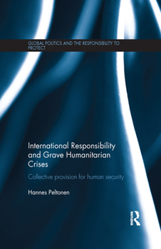 Paperback International Responsibility and Grave Humanitarian Crises: Collective Provision for Human Security Book