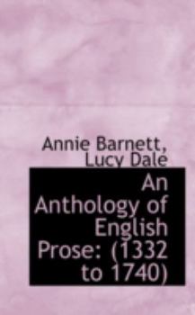Paperback An Anthology of English Prose 1332 to 1740 Book