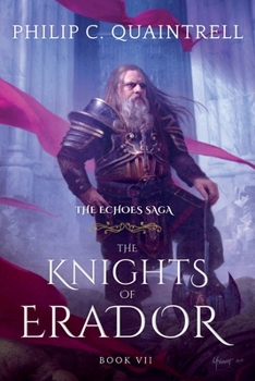 Paperback The Knights of Erador: (The Echoes Saga: Book 7) Book