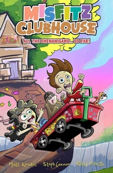 Paperback Misfitz Clubhouse: All the Shenanigans...So Far Book