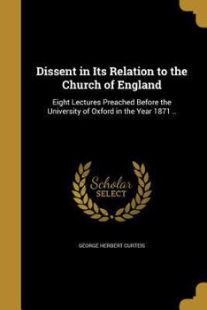Paperback Dissent in Its Relation to the Church of England Book