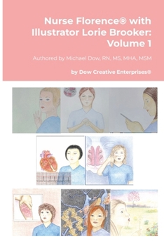 Paperback Nurse Florence(R) with Illustrator Lorie Brooker: Volume 1 Book