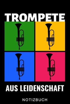 TROMPETE AUS LEIDENSCHAFT NOTIZBUCH: A5 WOCHENPLANER für Trompetenspieler | Originelles Geschenk für Trompeter, Blasmusiker, Dirigenten, Musiker | Orchester | Planer für Bandproben (German Edition)