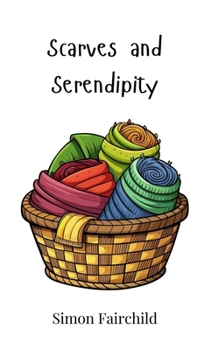 Scarves and Serendipity