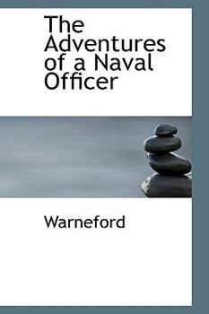 Paperback The Adventures of a Naval Officer Book
