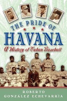 Paperback The Pride of Havana: A History of Cuban Baseball Book