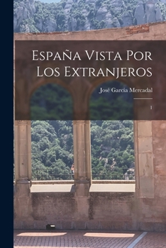 Paperback España vista por los extranjeros: 1 [Spanish] Book