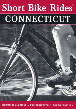 Paperback Short Bike Rides in Connecticut, 6th Book