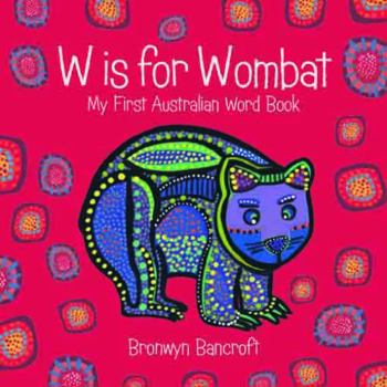 Board book W Is for Wombat Book