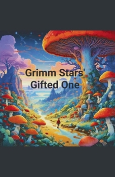 Grimm Stars' Gifted One (The Gallar Cone)