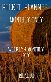 Pocket Planner Monthly Only: Weekly Monthly Planner 2020: 2020 Calendar: Jan 1st - Dec 31