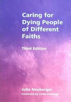 Paperback Caring for Dying People of Different Faiths Book