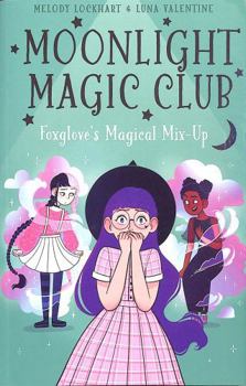 Paperback Arcturus Moonlight Magic Club Foxgloves Magical Mix-Up. Book