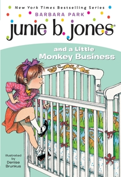 Junie B. Jones and a Little Monkey Business - Book #2 of the Junie B. Jones