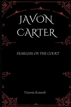 Paperback Javon Carter: Fearless on the Court Book