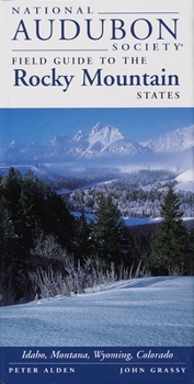 Paperback National Audubon Society Field Guide to the Rocky Mountain States: Idaho, Montana, Wyoming, Colorado Book