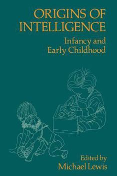 Paperback Origins of Intelligence: Infancy and Early Childhood Book