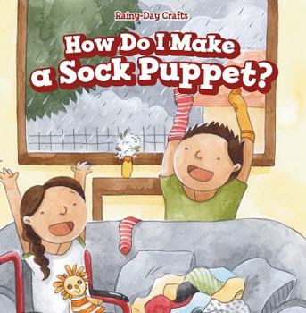 Library Binding How Do I Make a Sock Puppet? Book