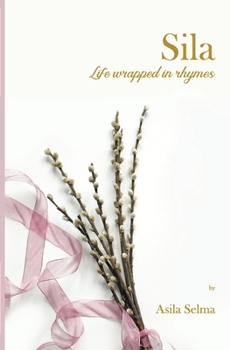 Paperback Sila: Life Wrapped in Ryhmes Book