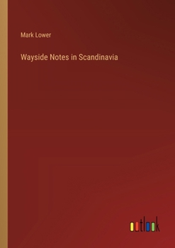 Paperback Wayside Notes in Scandinavia Book