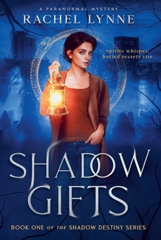Shadow Gifts: An Urban Fantasy Mystery (The Shadow Destiny Series)