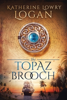 The Topaz Brooch - Book #10 of the Celtic Brooch
