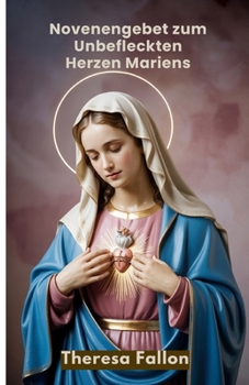 Paperback Novenengebet zum Unbefleckten Herzen Mariens [German] Book