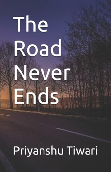 Paperback The Road Never Ends Book