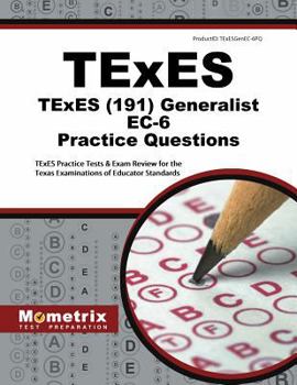 Paperback TExES Generalist Ec-6 Practice Questions: TExES Practice Tests & Review for the Texas Examinations of Educator Standards Book