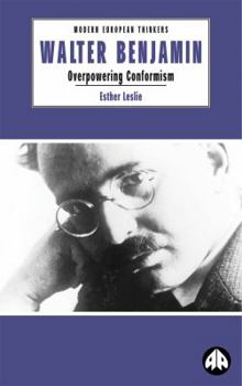 Paperback Walter Benjamin: Overpowering Conformism Book