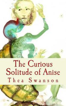 Paperback The Curious Solitude of Anise Book