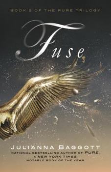 Fuse - Book #2 of the Pure