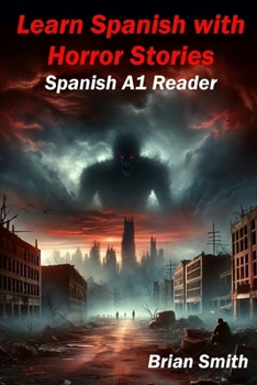 Paperback Learn Spanish with Horror Stories: Spanish A1 Reader [Spanish] Book