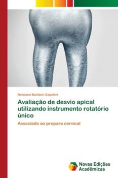 Paperback Avaliação de desvio apical utilizando instrumento rotatório único [Portuguese] Book