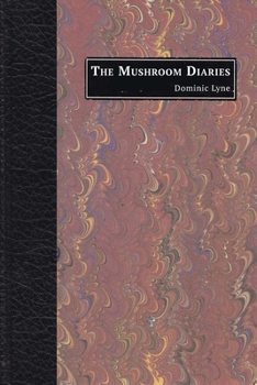 Paperback The Mushroom Diaries Book