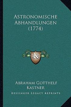 Paperback Astronomische Abhandlungen (1774) [German] Book