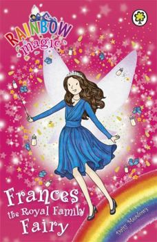 Frances the Royal Family Fairy - Book  of the Rainbow Magic