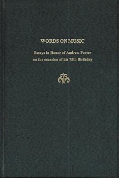 Hardcover Words on Music: Essays in Honor of Andrew Porter Book