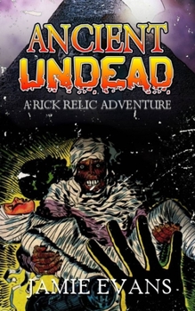 Paperback Ancient Undead: A Rick Relic Adventure Book