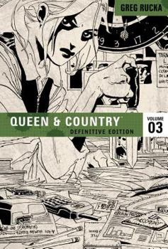 Queen & Country: The Definitive Edition, Volume 3 - Book #3 of the Queen and Country: The Definitive Edition
