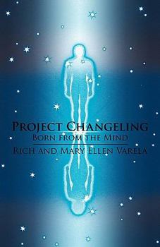 Project Changeling: Born from the Mind