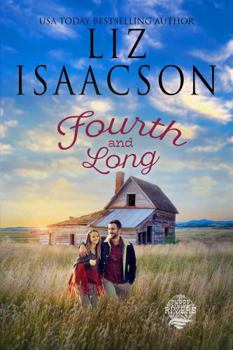 Fourth and Long - Book #3 of the Three Rivers Ranch Romance