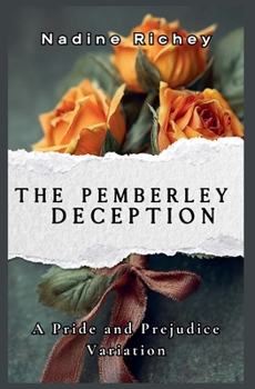 Paperback The Pemberley Deception: A Pride and Prejudice Variation Book