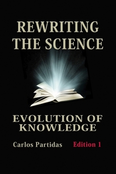 Paperback Rewriting the Science: Evolution of Knowledge Book