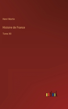 Hardcover Histoire de France: Tome XII [French] Book