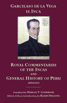 Paperback The Royal Commentaries of the Incas and General History of Peru, Abridged Book